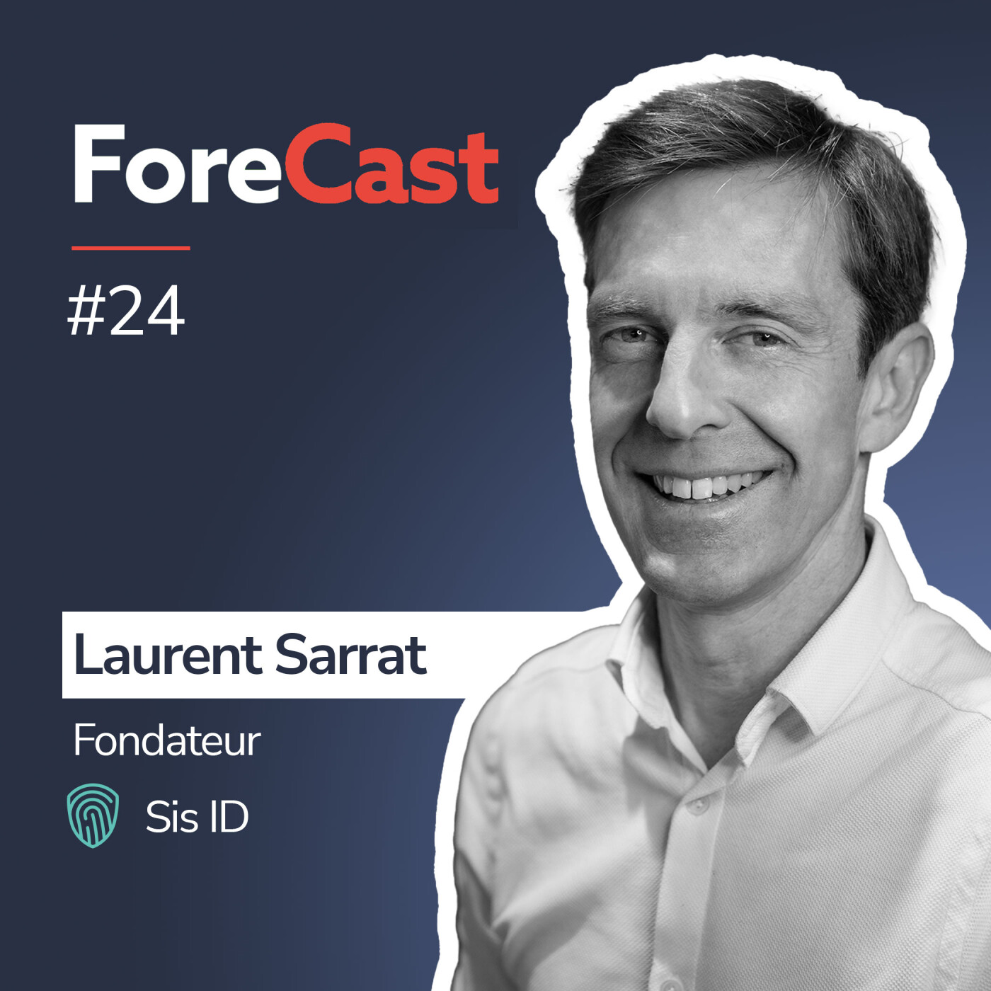 #24 - Fraude & Paiements instantanés : Les nouvelles règles du jeu en Europe - Laurent Sarrat, Sis ID