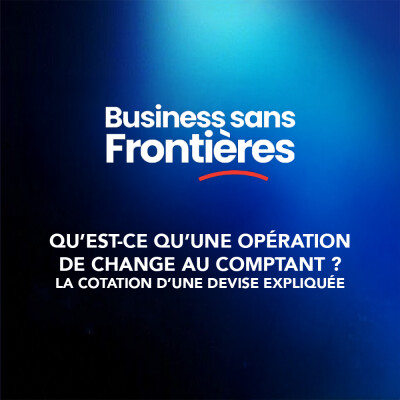 Qu'est-ce qu'une opération de change au comptant ? La cotation d'une devise expliquée. #Leçon2 cover