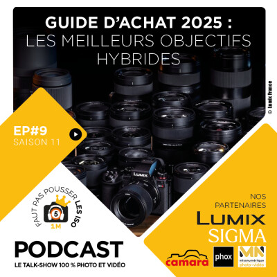 S1109 - GUIDE D'ACHAT : LES MEILLEURS OBJECTIFS HYBRIDES 2025 cover