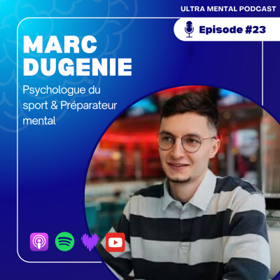 #23 Marc Dugenie - Psychologue du sport et préparateur mental cover