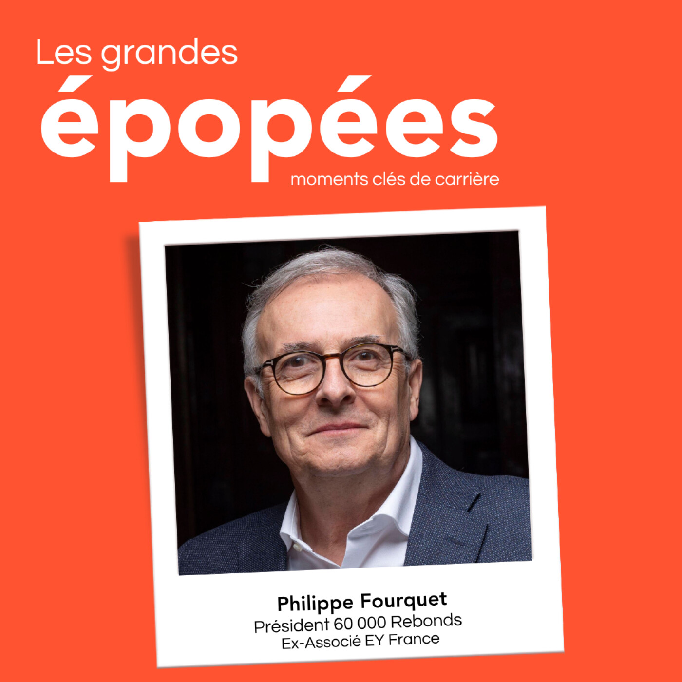 #19 - Philippe Fourquet, Président de 60 000 Rebonds : changer le regard sur l'échec [Podcasthon]