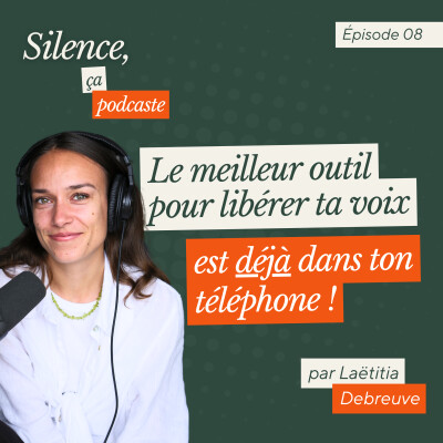 #8 Le meilleur outil pour libérer ta voix est déjà dans ton téléphone cover