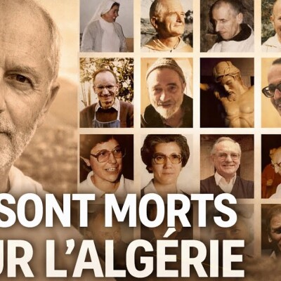Algérie : L'histoire oubliée de ces chrétiens qui ont donné leur vie pour nous cover