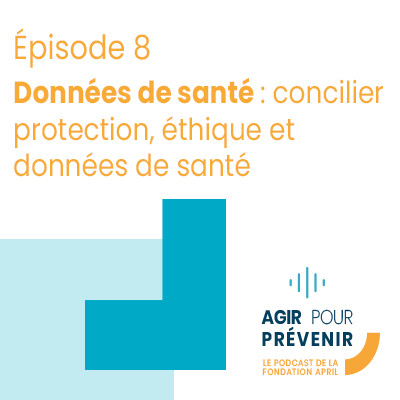 Données de santé : comment concilier protection, éthique et innovation | Agir pour prévenir cover