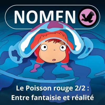S05E19 Le Poisson rouge 2/2 : Entre douce fantaisie et dure réalité cover