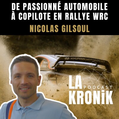 #37 [Nicolas Gilsoul ] De passionné automobile à copilote en rallye WRC cover