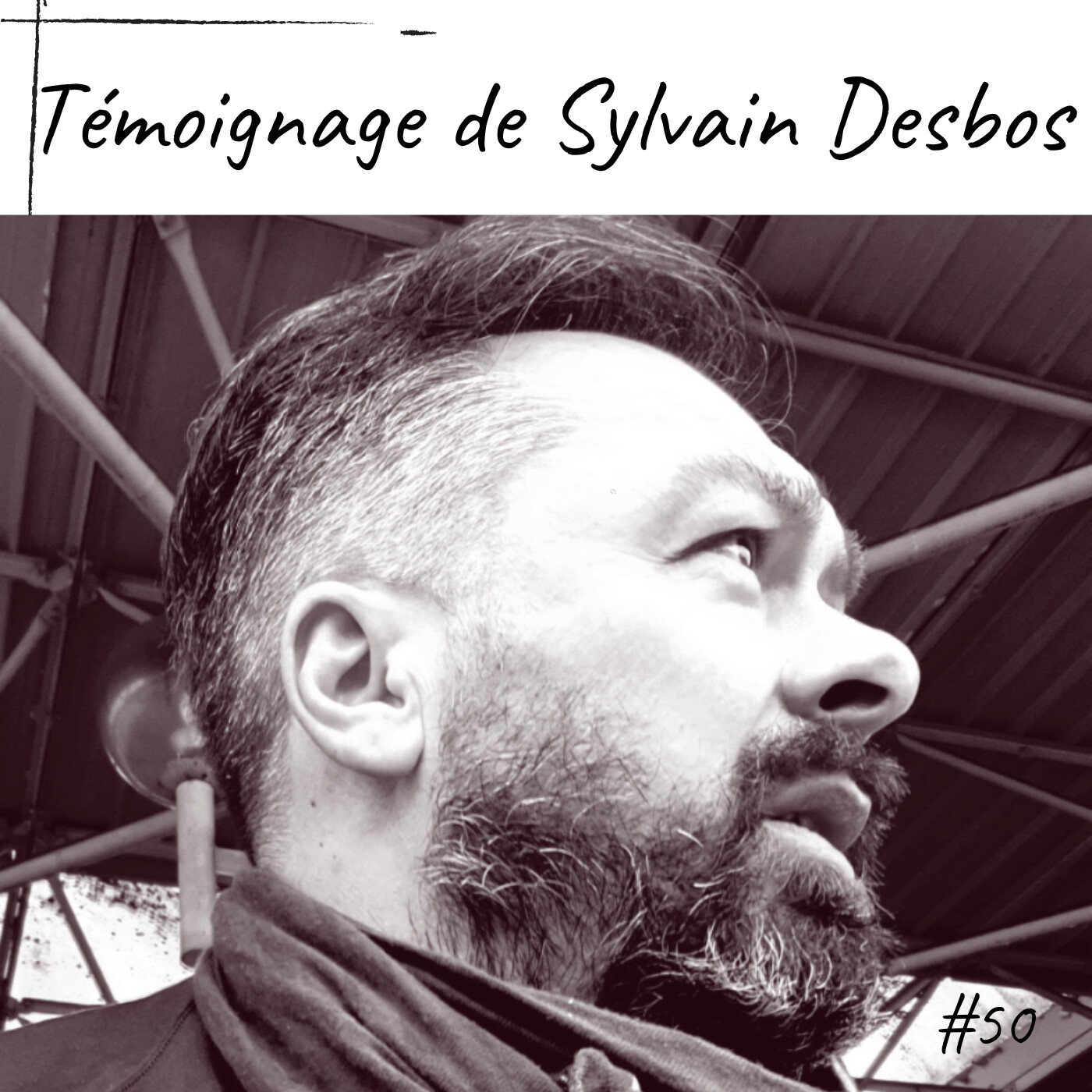 50 - Témoignage de Sylvain Desbos " J'exerce un métier atypique, je suis détective privé depuis 20 ans" episode artwork