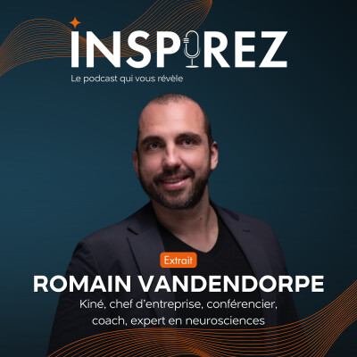 [EXTRAIT] Romain Vandendorpe : Comment le neuro-entraînement transforme la gestion du stress et booste votre potentiel mental ? cover