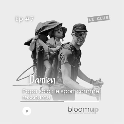 [Extrait] Papa solo : le sport comme ressource | Damien cover