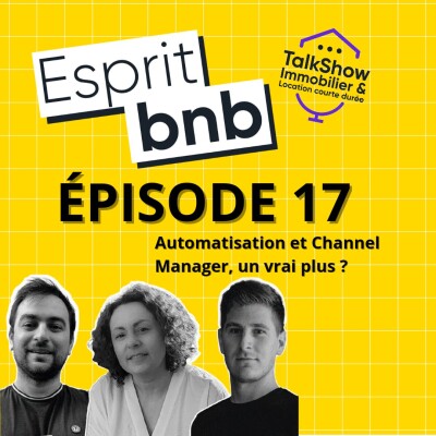 #17 L'automatisation et le Channel Manager, un vrai plus ? cover