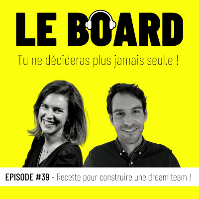 #39 - Recette pour construire une dream team! cover