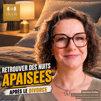 Retrouver des nuits apaisées après le divorce, Duo avec Myriam Potier, Accompagnatrice en Sommeil cover