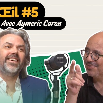 Mon Œil #5 – Avec Aymeric Caron cover