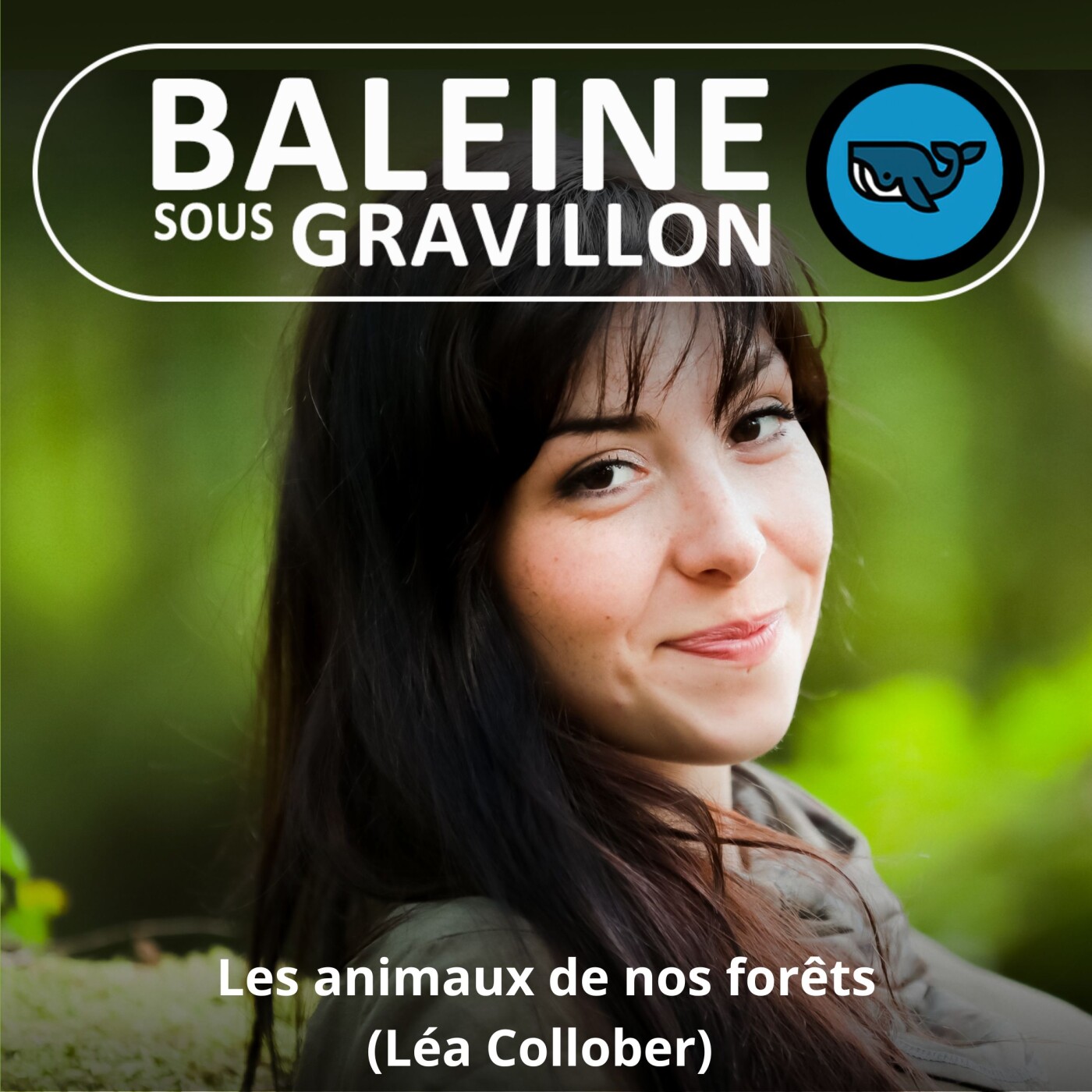 S02E48 Les animaux de nos forêts, Léa Collober 1/4 (cinéaste animalière)