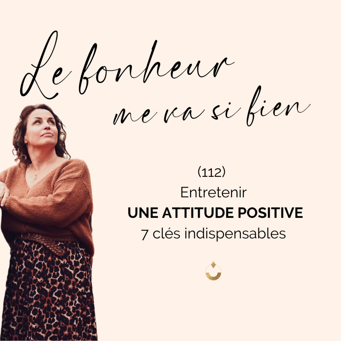 (112) 7 façons d'entretenir une attitude positive episode artwork