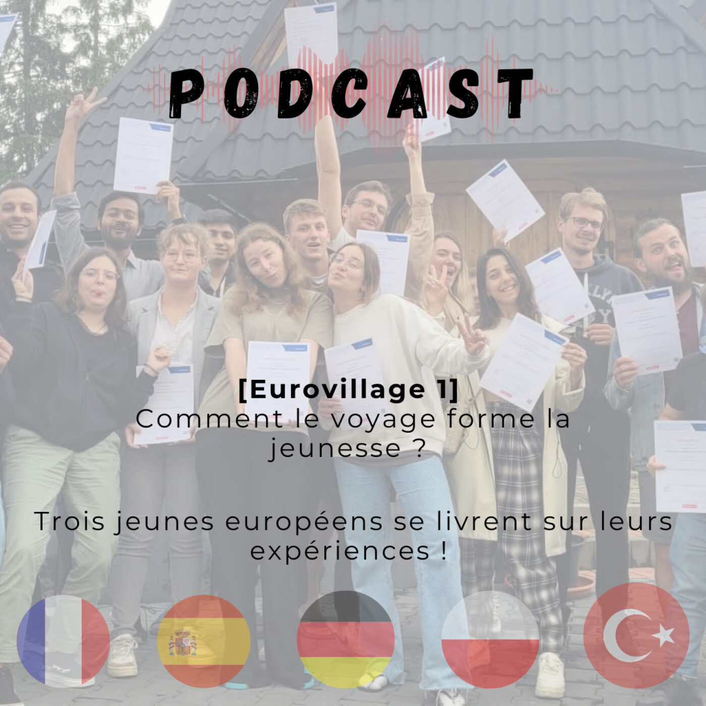 [Eurovillage] Comment le voyage forme la jeunesse ? Trois jeunes européens se livrent sur leurs expériences ! episode artwork