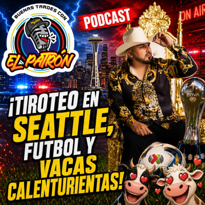 🎙️🔥 ¡Tiroteo en Seattle, pleitos por cosas insignificantes y vacas calenturientas! 🐄😂⚽ cover