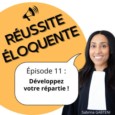 Épisode 11 - Développez votre répartie ! cover