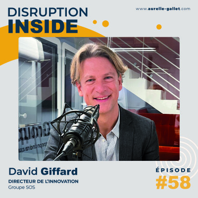 #58 - David Giffard - L'innovation au service des défis sociétaux de notre époque cover