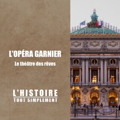 L'opéra Garnier, le théâtre des rêves cover