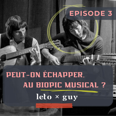 Peut-on échapper au biopic musical ? Leto × Guy cover