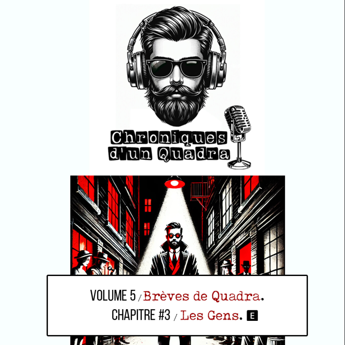 VOLUME 5 I CHAPITRE #3 I Les Gens episode artwork