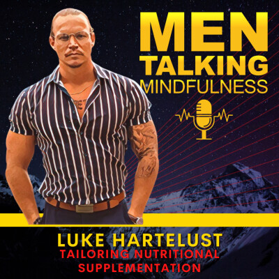 Transforming Men's Health: Luke Hartelust on AI Tailored Supplementation, Resilience, and Mindfulness cover