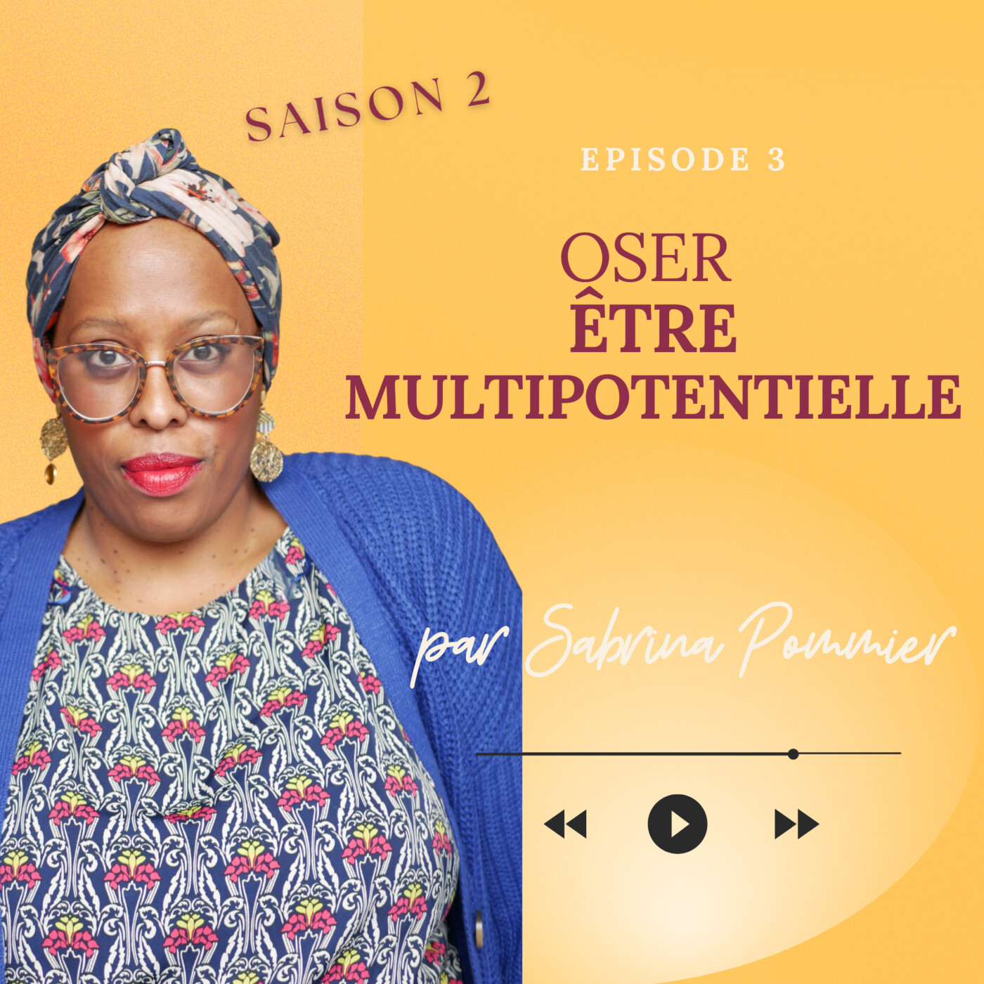 #13 - Episode 13 - Oser être multipotentielle : transformer tes passions en succès episode artwork