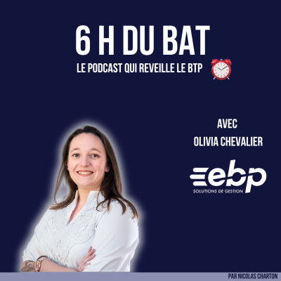 #51 Gestion de trésorerie et délais de paiement dans le BTP, comment limiter les risques ? - Olivia Chevalier - EBP cover