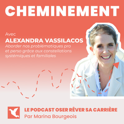 34. Alexandra Vassilacos. Débloquer les noeuds grâce aux constellations systémiques & familiales cover