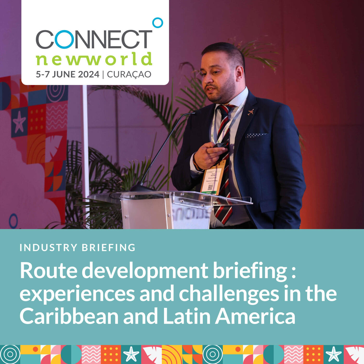 Industry Briefing - Route Development Briefing: Experiences and Challenges ni the Caribbean and Latin America episode artwork