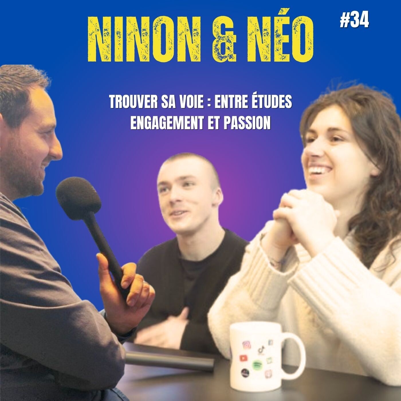 #34 TROUVER SA VOIE : ENTRE ÉTUDES, ENGAGEMENT ET PASSION