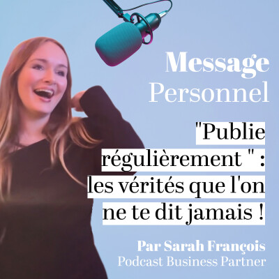"Publie régulièrement" : les vérités que l'on ne te dit jamais • [Quotidienne 17/31 I Conseils Création de contenu] cover