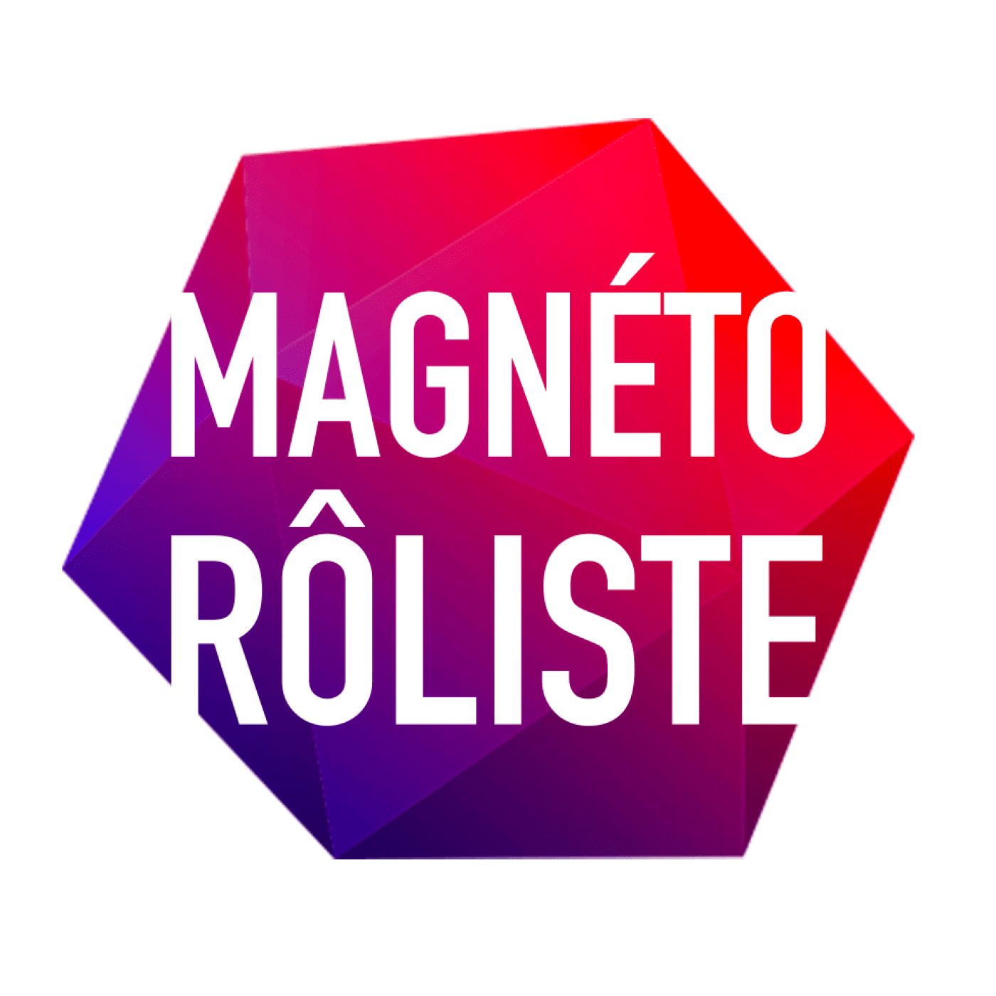 Annonce Magneto Roliste