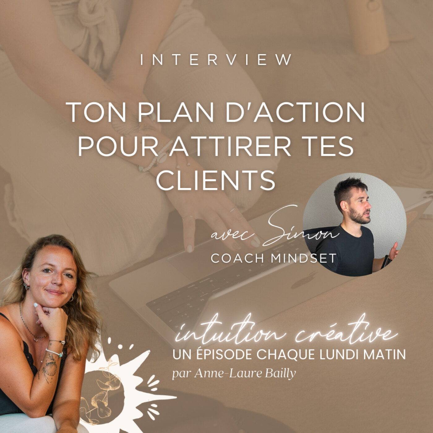 107 – [ITW] Ton plan d’action pour attirer tes clients avec Simon Bands