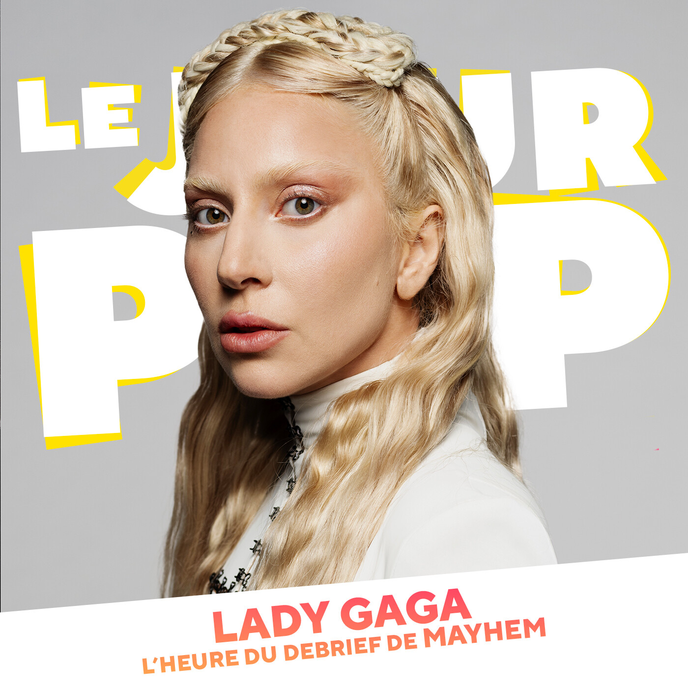 Lady Gaga : l’heure du debrief de MAYHEM – Episode spécial