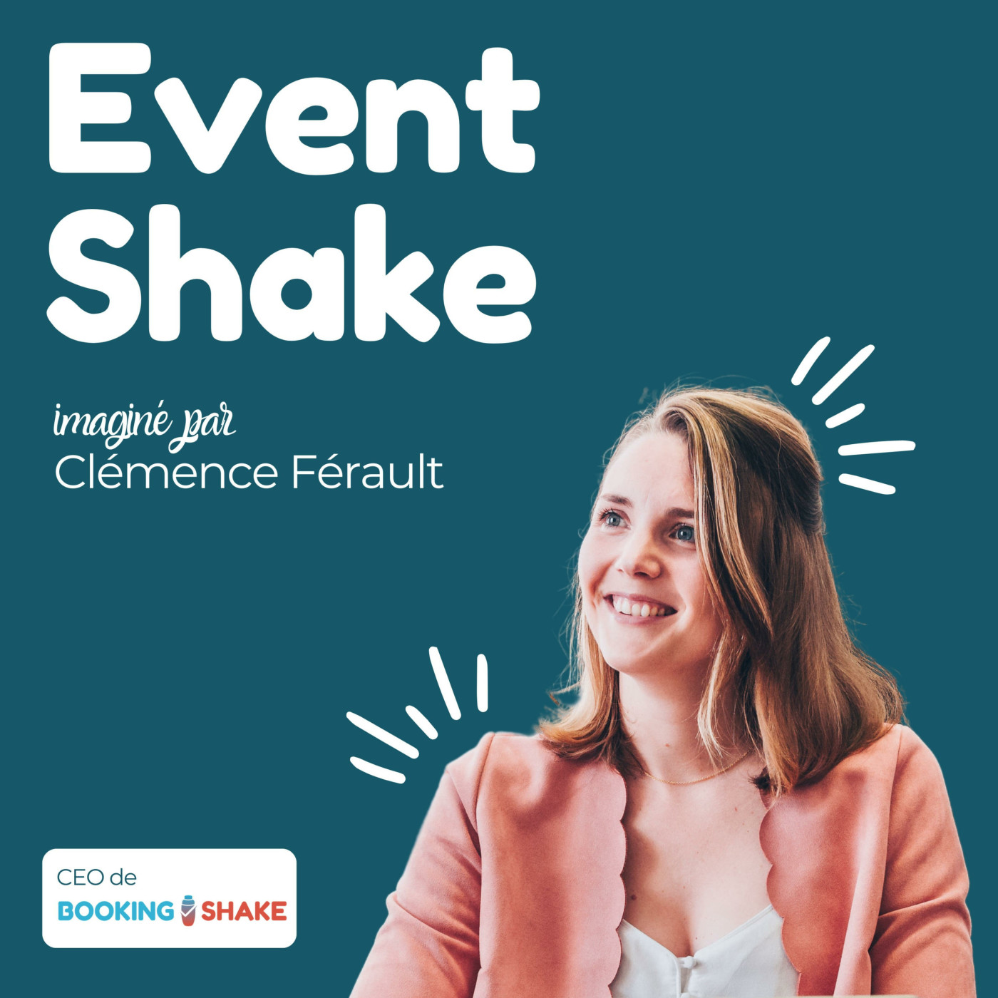 Event Shake - Le Podcast Commercial Groupes et Événements