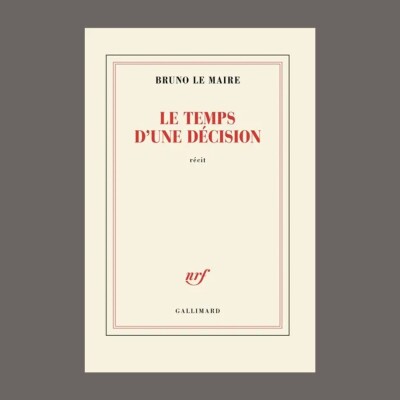 Bruno Le Maire - Le temps d'une décision : récit cover