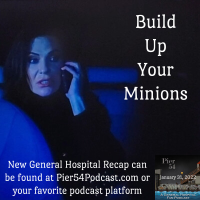 Episode 305: Build Up Your Minions 1/31/22 cover