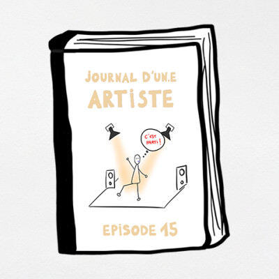 [Journal d'un.e artiste] Préparer son live - 015 cover