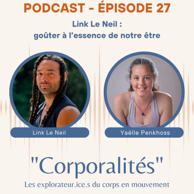 #27 Link Le Neil, goûter à l’essence de notre être cover