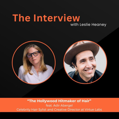 "The Hollywood Hitmaker of Hair" - feat. Adir Abergel cover