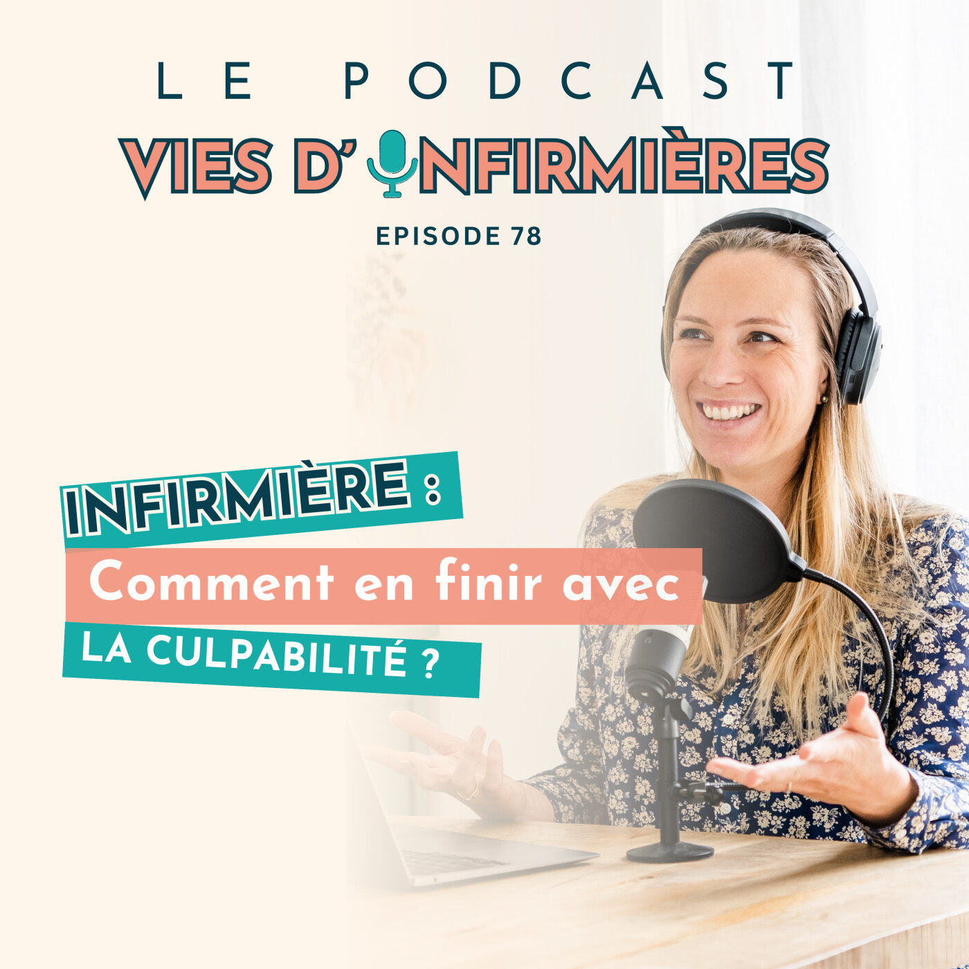 #78 : IDE : Comment en finir avec la culpabilité ?