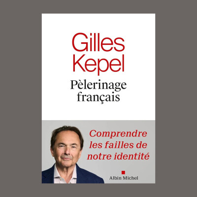 Gilles Kepel - Pèlerinage français : comprendre les failles de notre identité cover