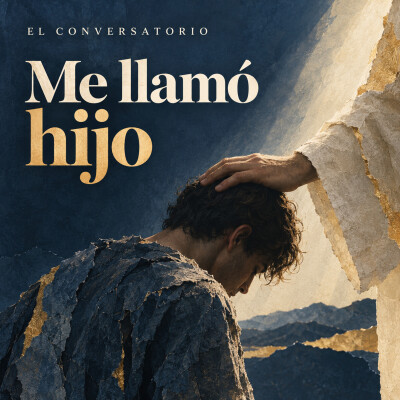 Cuando Olvidé Quién Era… Él Me Llamó Hijo cover