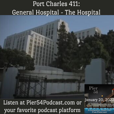 Episode 302: The Port Charles 411: General Hospital - The Hospital cover