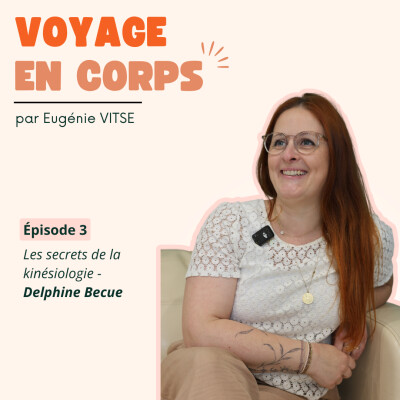 EP3 Les secrets de la Kinésiologie, avec Delphine Becue cover