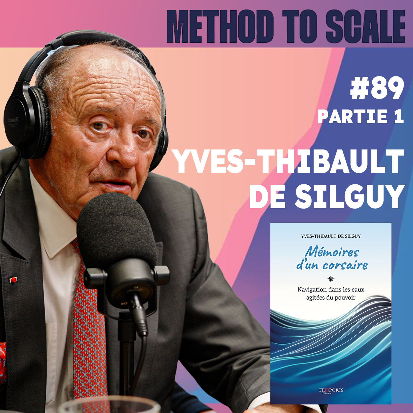 #89 partie 1/2 - Comment retrouver notre souveraineté ? Avec Yves-Thibault de Silguy, ex-PDG de VINCI episode artwork