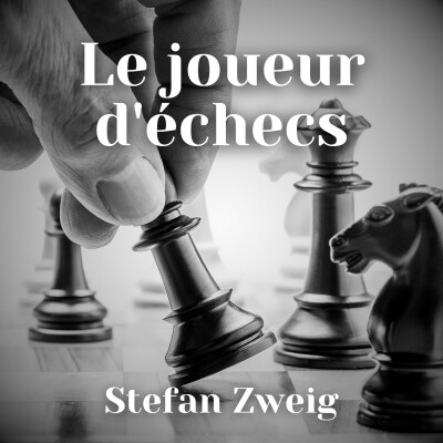 Littérature : Le Joueur d'échecs - Stefan Zweig cover