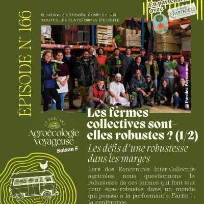 #166 Fermes collectives : La robustesse dans les marges (1/2) cover